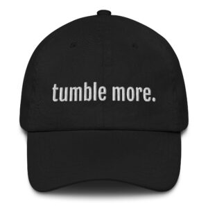 Tumble More Dad hat